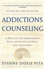 Addictions Counseling: A Practical and Comprehensive Guide for Counseling People with Addictions Cover Image