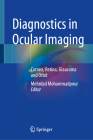Diagnostics in Ocular Imaging: Cornea, Retina, Glaucoma and Orbit Cover Image