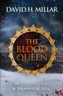 The Blood Queen: A 'Bhanrigh Fuil By David Millar Cover Image