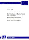 Die Eisenbahnen Deutschlands Und Frankreichs: Bewertung Des Liberalisierungs- Und Harmonisierungsprozesses Anhand Eines Reformvergleichs (Europaeische Hochschulschriften / European University Studie #3306) By Markus Lang Cover Image