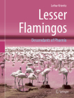 Lesser Flamingos: Descendants of Phoenix By Lothar Krienitz Cover Image