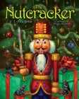 The Nutcracker: The Original Holiday Classic Cover Image