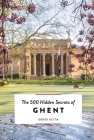 The 500 Hidden Secrets of Ghent REV Cover Image