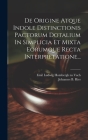De Origine Atque Indole Distinctionis Pactorum Dotalium In Simplicia Et Mixta Eorumque Recta Interpretatione... Cover Image
