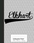 Calligraphy Paper: ELKHART Notebook By Weezag Cover Image