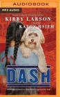 Dash By Kirby Larson, Kathy Hsieh (Read by) Cover Image