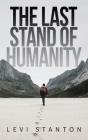 The Last Stand For Humanity Cover Image