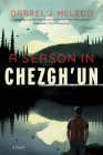 A Season in Chezgh'un By Darrel J. McLeod Cover Image