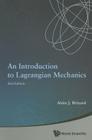 Introduction to Lagrangian Mechanics, an (2nd Edition) By Alain J. Brizard Cover Image