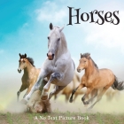 Horses, A No Text Picture Book: A Calming Gift for Alzheimer Patients and Senior Citizens Living With Dementia Cover Image