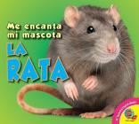 La Rata (Me Encanta Mi Mascota) Cover Image