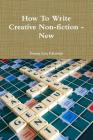 How To Write Creative Non-fiction - New By Donna Kay Kakonge Cover Image