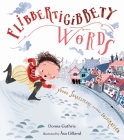 Flibbertigibbety Words: Young Shakespeare Chases Inspiration By Donna Guthrie, Åsa Gilland (Illustrator) Cover Image