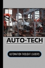 Auto-Tech: Automation Thought Leaders: Robot Study Cover Image