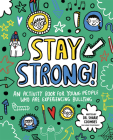 Stay Strong! By Dr. Sharie Coombs, Katie Abey (Illustrator) Cover Image