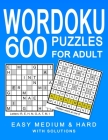 Wordoku 600 Puzzles for Adult: Easy Medium & Hard Puzzles with Solution By Amber Darley Cover Image