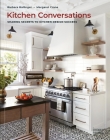 Kitchen Conversations: Sharing Secrets to Kitchen Design Success By Barbara Ballinger, Margaret Crane Cover Image