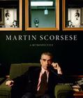 Martin Scorsese: A Retrospective By Tom Shone Cover Image
