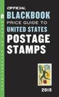 The Official Blackbook Price Guide to United States Postage Stamps By Marc Hudgeons, Jr. Hudgeons, Tom, Sr. Hudgeons, Tom Cover Image