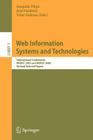 Web Information Systems and Technologies: International Conferences Webist 2005 and Webist 2006, Revised Selected Papers (Lecture Notes in Business Information Processing #1) By Joaquim Filipe (Editor), José Cordeiro (Editor), Vitor Pedrosa (Editor) Cover Image