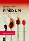 Fired Up!: A Guide to Transforming Your Team from Burnout to Engagement By Mia B. Russell, Girvin Liggans Cover Image