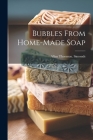 Bubbles From Home-made Soap By Allan Thornton [From Old Ca Simonds Cover Image