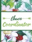 Flower Bloom: Chaos Coordinator Coworking Girl Coworker Colorful Flowers Beautiful Foral Composition Notebook College Students Wide Cover Image