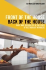 Front of the House, Back of the House: Race and Inequality in the Lives of Restaurant Workers (Latina/O Sociology #10) By Eli Revelle Yano Wilson Cover Image