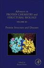 Protein Structure and Diseases: Volume 83 (Advances in Protein Chemistry and Structural Biology #83) Cover Image