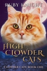 High Clowder Cats By Ruby Knight Cover Image