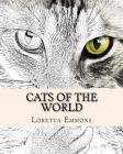 Cats of The World: Big and Small Color Them All By Loretta Emmons Cover Image