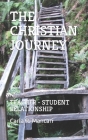 The Christian Journey: Teacher - Student Relationship By Carla R. Mancari Cover Image