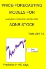 Price-Forecasting Models for Algonquin Power and Utilities Corp AQNB Stock By Ton Viet Ta Cover Image
