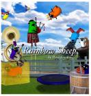 Rainbow Sheep: A Beyond the Blue Barn Book By Peter Fowkes Cover Image