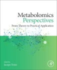 Metabolomics Perspectives: From Theory to Practical Application By Jacopo Troisi (Editor) Cover Image