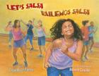 Let's Salsa/Bailemos Salsa By Lupe Ruiz-Flores, Robert Casilla (Illustrator), Natalia Rosales-Yeomans (Translator) Cover Image