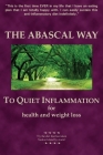 The Abascal Way: The anti-inflammatory TQI Diet By Kathy Abascal Cover Image