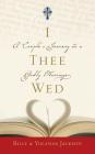I Thee Wed: A Couple's Journey to a Godly Marriage By Billy Jackson, Yolanda Jackson Cover Image