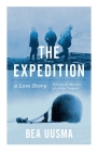 The Expedition: The Forgotten Story of a Polar Tragedy By Bea Uusma Cover Image
