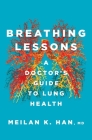 Breathing Lessons: A Doctor's Guide to Lung Health Cover Image