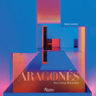 Miguel Angel Aragonés: Reinventing Minimalism By Miguel Aragonés, Philip Jodidio Cover Image