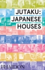 Jutaku, Japanese Houses Cover Image