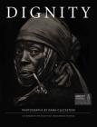 DIGNITY: In Honor of the Rights of Indigenous Peoples By Dana Gluckstein, Desmond Tutu (Foreword by), Faithkeeper Oren R. Lyons (Introduction by), Amnesty International (Epilogue by) Cover Image