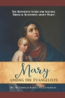 The Definitive Guide for Solving Biblical Questions About Mary: Mary Among the Evangelists Cover Image