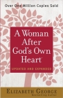 A Woman After God's Own Heart By Elizabeth George Cover Image