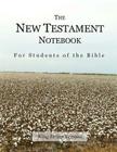 The New Testament Notebook: For Students of the Bible Cover Image