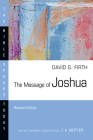 The Message of Joshua (Bible Speaks Today) By David G. Firth Cover Image