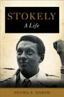 Stokely: A Life By Peniel E. Joseph Cover Image