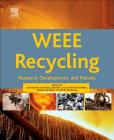 Weee Recycling: Research, Development, and Policies Cover Image