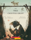 Los tres chivitos Gruff (The Three Billy Goats Gruff) By Mac Barnett, Jon Klassen (Illustrator) Cover Image